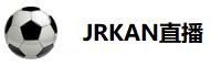 JRKAN直播